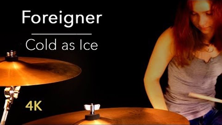 Cold as Ice (Foreigner); drum cover by Sina
