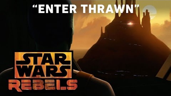 Enter Thrawn | Star Wars Rebels Enter Thrawn | Star Wars Rebels