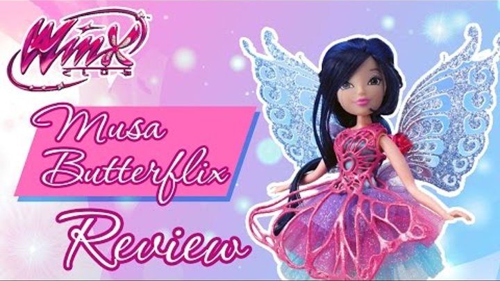 Winx Musa Butterflix Doll Review | Обзор на куклу Винкс Муза Баттерфликс