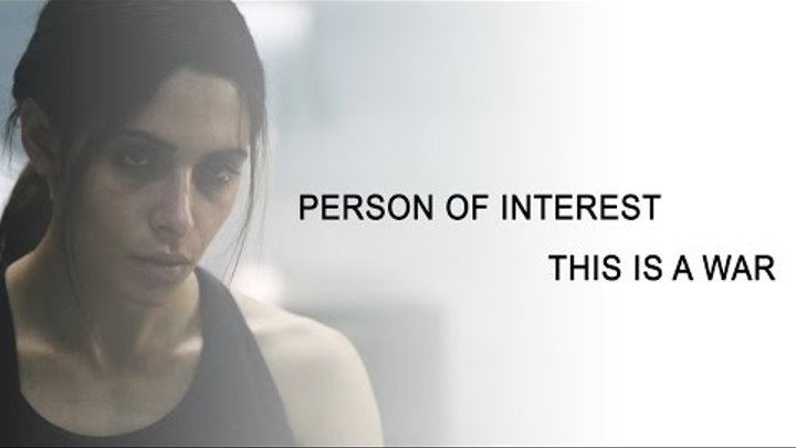 Person Of Interest || This is a war