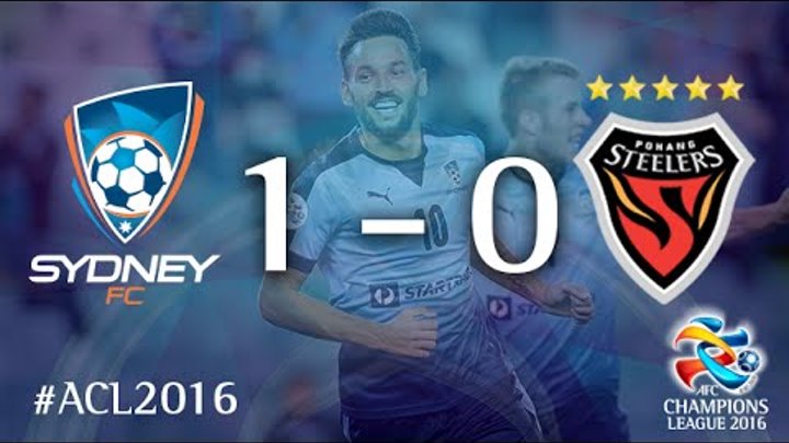 SYDNEY FC vs POHANG STEELERS: AFC Champions League 2016 (Group Stage) SYDNEY FC vs POHANG STEELERS: AFC Champions League 2016 (Group Stage)