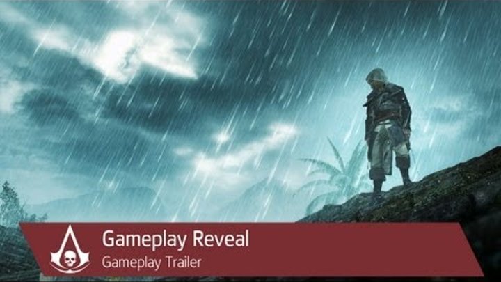 Gameplay Reveal Trailer | Assassin's Creed 4 Black Flag [North America]