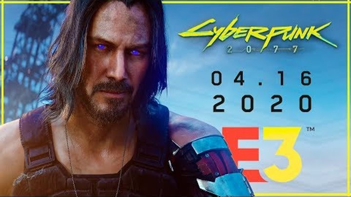 Cyberpunk 2077 порвал E3 | Трейлер и Релиз от Киану Ривз | Киберпанк 2077 выйдет 16.04.2020 Cyberpunk 2077 порвал E3 | Трейлер и Релиз от Киану Ривз | Киберпанк 2077 выйдет 16.04.2020