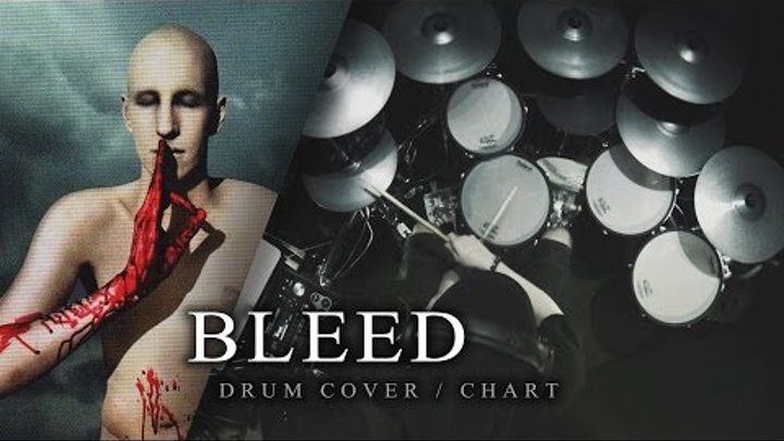 Meshuggah - Bleed [Drum Cover/Chart]