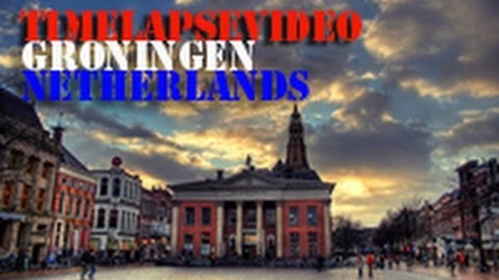 Timelapse motion Groningen/Netherlands-Таймлапс видео Гронинген/Голландия