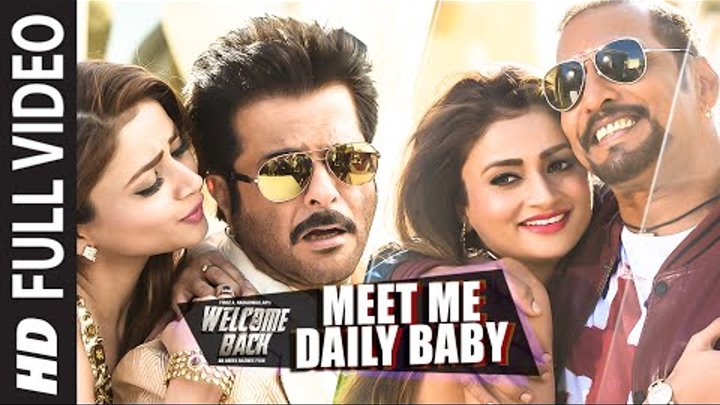 'Meet Me Daily Baby' FULL VIDEO Song | Nana Patekar, Anil Kapoor | Welcome Back | T-Series
