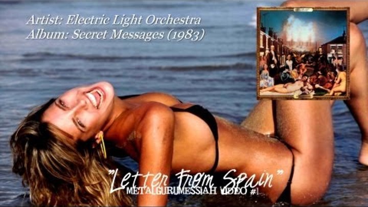 Electric Light Orchestra - Letter From Spain (1983) (Remaster) [720p HD]
