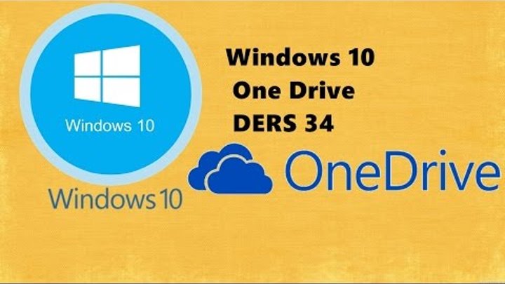 Windows 10 One Drive DERS 34