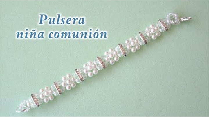DIY - Pulsera niña comunión o fiesta DIY - Girl Communion or Party Bracelet