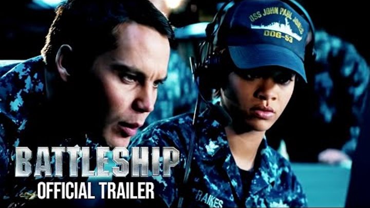 Battleship - Official Global Trailer Battleship - Official Global Trailer