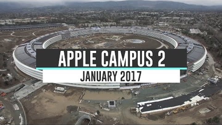 APPLE CAMPUS 2 January 2017 Construction Update 4K