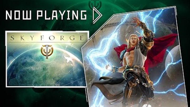 Now Playing - Skyforge
