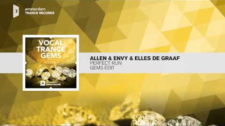 ALLEN & ENVY and ELLES De Graaf - Perfect Run (Kaimo K Gems Edit)