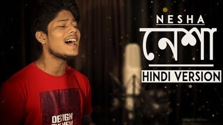 Nesha - Hindi Version | Arman Alif | Yaar Mere Mujhko De Itna Tu Bata | R Joy |Latest Sad Song 2018