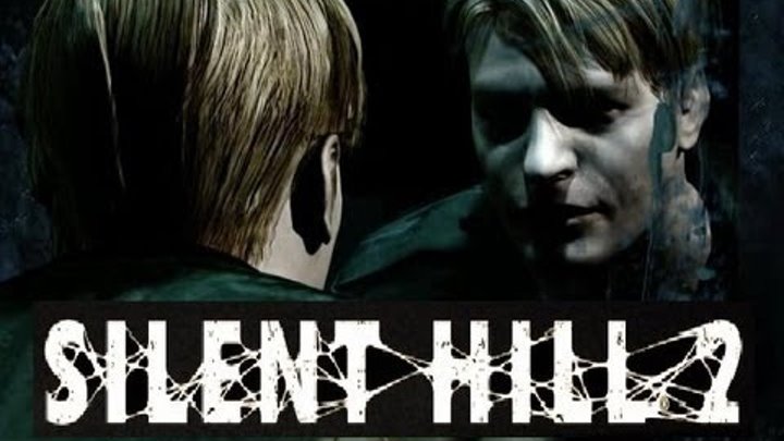 Silent Hill 2: Полное видео прохождение в одном файле