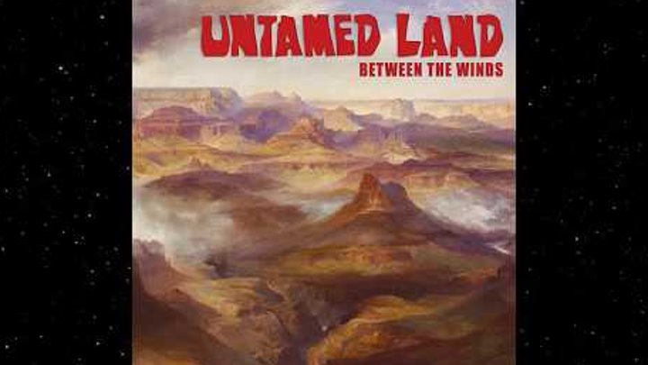 Untamed Land - Between the Winds (Full Album)