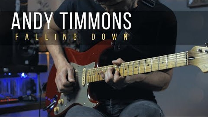 Andy Timmons - Falling Down - Guitar Cover Andy Timmons - Falling Down - Guitar Cover