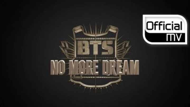 [MV] BTS(방탄소년단) _ No More Dream(노 모어 드림)