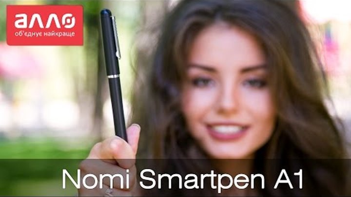 Видео-обзор цифровой ручки Nomi Smartpen A1
