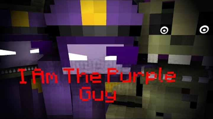 (Minecraft Animation): I am The Purple Guy |FNAF Song|