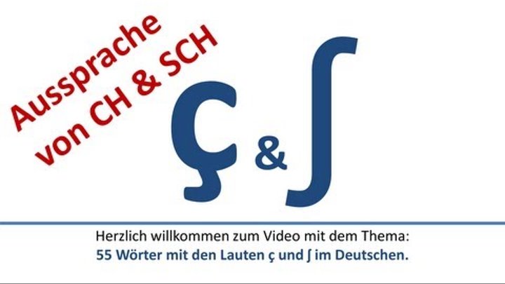 Deutsch: Aussprache von CH [ç] und SCH [ʃ] (s, ch, sch, g)/German pronunciation/pronunciación alemán