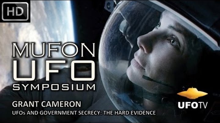 UFOTV Presents - UFOs AND GOVERNMENT SECRECY: THE HARD EVIDENCE – Grant Cameron