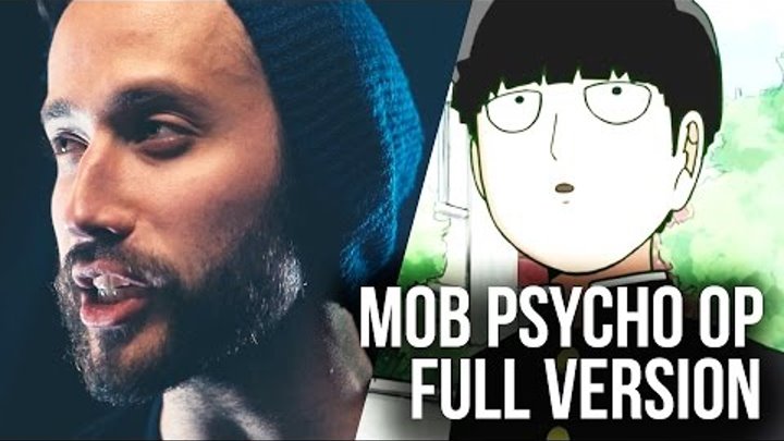 Mob Psycho 100 (FULL ENGLISH OP) - Mob Choir 99 cover by Jonathan Young & SixteeninMono