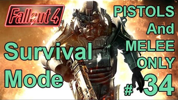 FALLOUT 4 (Survival Mode) PISTOLS / MELEE ONLY! Part 34 –The Courser And Teleport