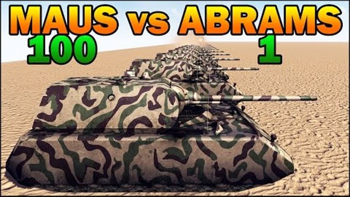 100 MAUS vs 1 ABRAMS - WW2 TANK vs MODERN TANK - Call to Arms - Scenario #4