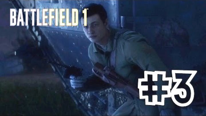 Battlefield 1 #3 Сквозь грязь и кровь ч2 (прохождение компании)