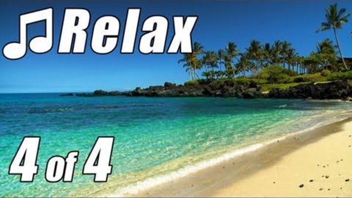 RELAXING MUSIC #4 for Studying HAWAII Beach NEW AGE Songs Relax Videos 1080p HD Natural Musicales