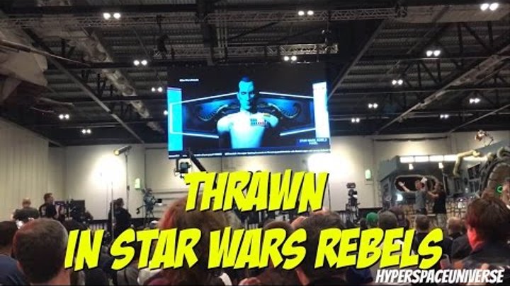 Thrawn! Star Wars Rebels at Star Wars Celebration Europe! Thrawn! Star Wars Rebels at Star Wars Celebration Europe!