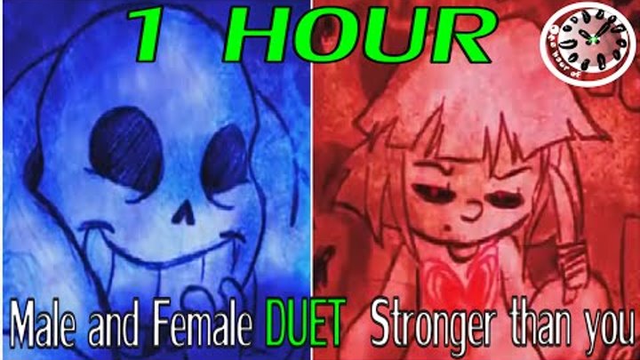 Male and Female Duet | Stronger than you [Sans Parody] 1 hour | One Hour of...