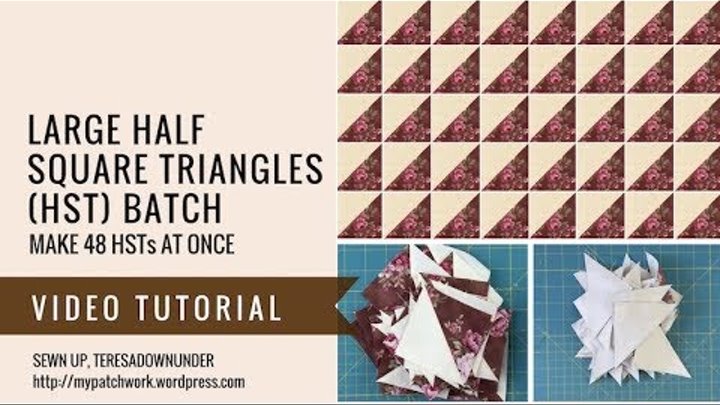 Make a large batch of Half Square Triangles (HSTs) - video tutorial