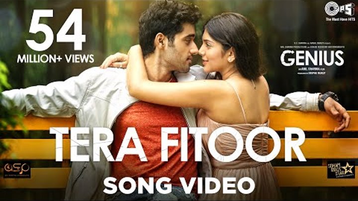 Tera Fitoor Song Video - Genius | Utkarsh Sharma, Ishita Chauhan | Arijit Singh |Himesh Reshammiya