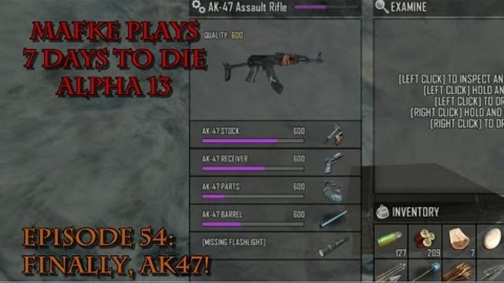 7 Days to Die Alpha 13 | Season 1 Episode 54 | Finally, AK47! смотреть онлайн 7 Days to Die Alpha 13 | Season 1 Episode 54 | Finally, AK47!