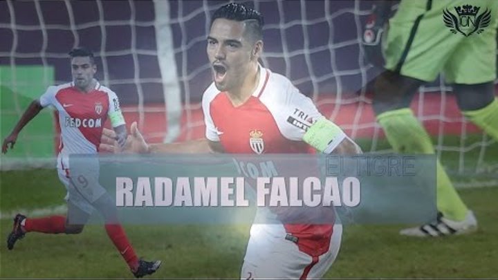 Radamel Falcao El Tigre 2017 GOALS AND SKILLS |HD|