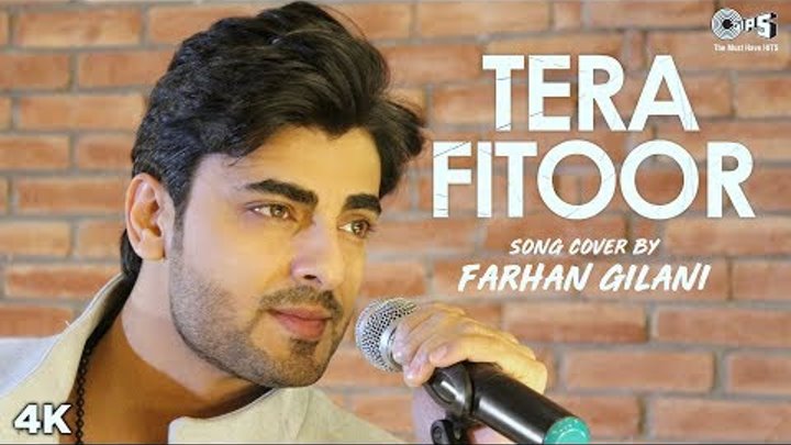Tera Fitoor Song Cover By Farhan Gilani | Arijit Singh | Himesh Reshammiya | Bollywood Unplugged