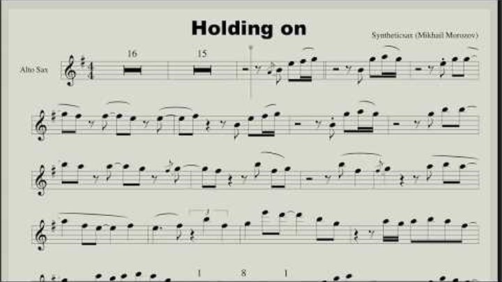 Syntheticsax - Holding On (Backing Track & Score for sax Alto, Tenor any Saxophone Soprano) смотреть онлайн Syntheticsax - Holding On (Backing Track & Score for sax Alto, Tenor any Saxophone Soprano)