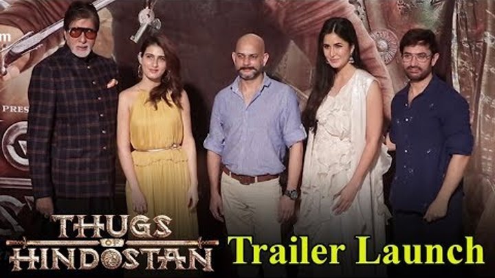 'Thugs Of Hindostan' Trailer Launch Full Video HD I Aamir Khan, Amitabh Bachchan, Katrina Kaif