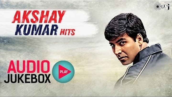 Akshay Kumar Bollywood Hits - Audio Jukebox | Full Songs Non Stop