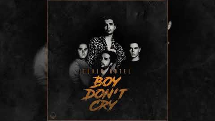Tokio Hotel - Boy Don't Cry (Rock Version)