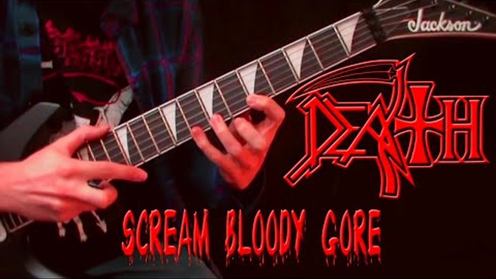 Death - Scream Bloody Gore (full album guitar cover)