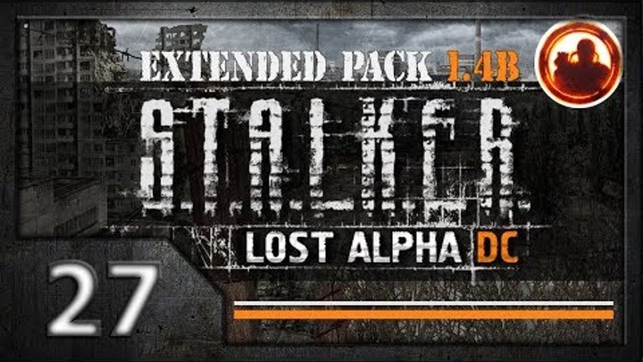 СТАЛКЕР Lost Alpha DC Extended pack 1.4b. Прохождение #27. Секретная концовка.