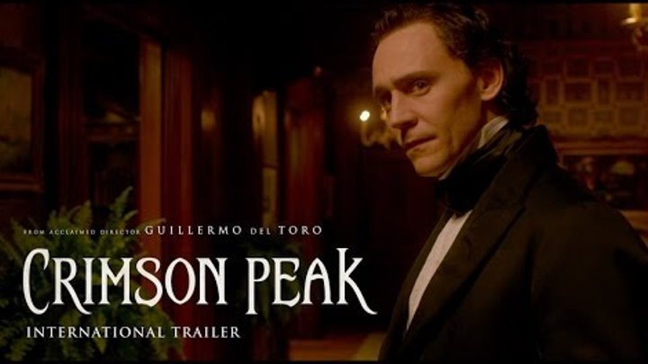 Crimson Peak - Official International Trailer (Universal Pictures) HD Crimson Peak - Official International Trailer (Universal Pictures) HD