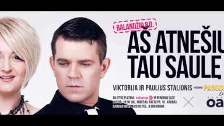 VIKTORIJA IR PAULIUS STALIONIS - "Aš atnešiu tau saulę" VIKTORIJA IR PAULIUS STALIONIS - "Aš atnešiu tau saulę"