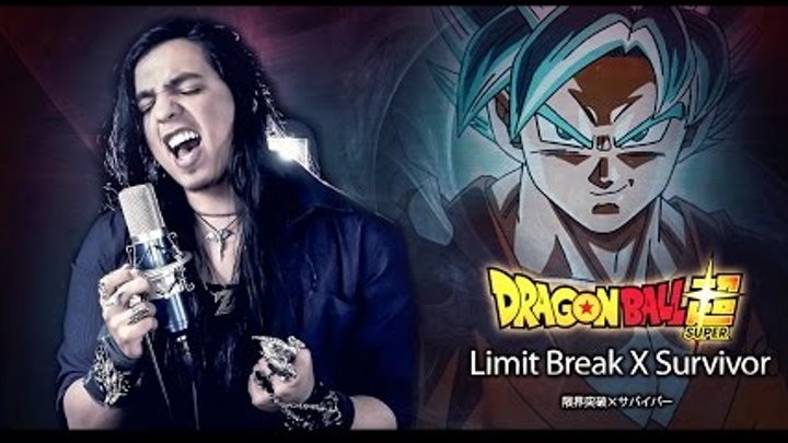 Dragon Ball Super Op 2 - Limit Break X Survivor (Jap) | Versión Metal (Paulo Cuevas) Ver. Extendida
