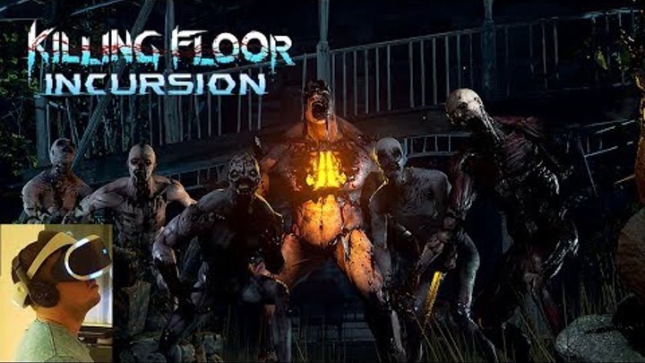 Killing Floor: Incursion #1 на русском . VR игра. Виртуальная реальность. Донат в описании.