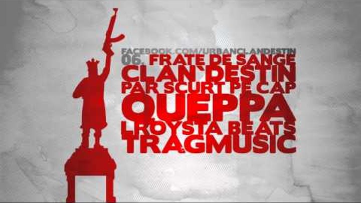 06. Clan`destin - Frate de sânge / 2012