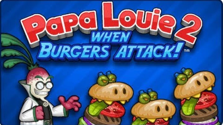 Papa Louie 2: When Burgers Attack Full Walkthrough Papa Louie 2: When Burgers Attack Full Walkthrough